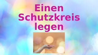 Einen Schutzkreis legen