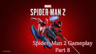 SPIDER-MAN 2 PS5 gameplay Part 8