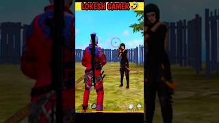 LOKESH GAMER PARODY😂||#shorts#freefireshorts#mobtra