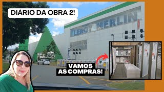 Diário da obra 2 - Fomos fazer compras para a nossa obra.