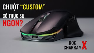 ASUS CHAKRAM X - Chuột gaming custom siêu biến ảo!!!