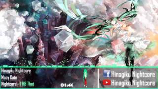 Nightcore - I H8 That