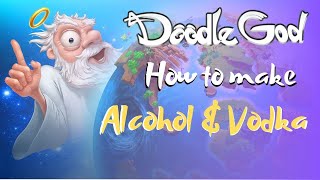 Doodle God-How To Make Alcohol & Vodka Elements Combinations