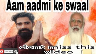 Aam Aadmi ke swaal || Lockdown || Aam janta || vannu vlogs