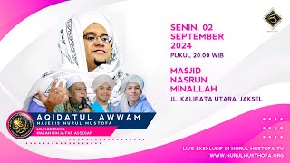 🔴 LIVE | Aqidahtul Awwam | Masjid Nasrunminallah Kalibata Utara Jak Sel | Senin , 02 September 2024