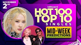 MID-WEEK PREDICTIONS | Billboard Hot 100, Top 10 Singles | November 2nd, 2024