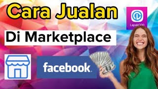 cara jualan di Marketplace facebook | Aplikasi channel