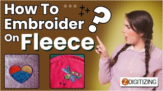 How To Embroider on Fleece- Complete Guide || ZDigitizing