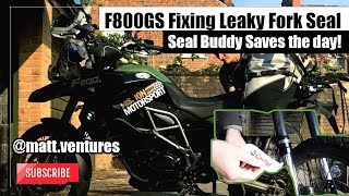 how to repair leaking fork seal with sealbuddy on BMW F800GS mattventures