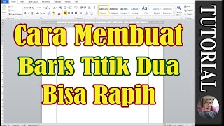 Cara Mengatur Baris Titik Dua Agar Rapi Di Microsoft Word