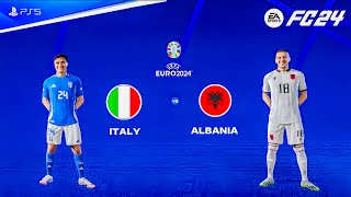 FC 24 - Italy vs Albania | UEFA EURO 2024 Full Match Gameplay PS5™