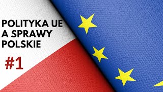 Jak być patriotą gospodarczym? | Polityka Unii Europejskiej a sprawy polskie #1