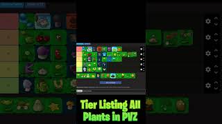 TIER LISTING ALL PLANTS vs. ZOMBIES PLANTS in Only 42 Seconds! #pvz #tierlisting