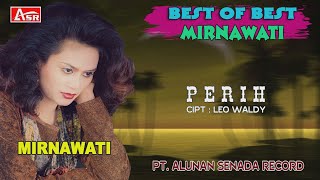 MIRNAWATI -  PERIH ( Official Video Musik ) HD