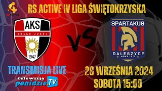 AKS 1947 Busko-Zdroj vs SPARTAKUS Daleszyce - transmisja LIVE