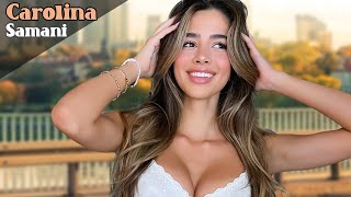 Carolina Samani: American Model & Instagram Sensation | Bio & Info.