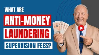 What are Anti-Money Laundering Supervision Fees? | Naseems Accountants #antimoneylaundering