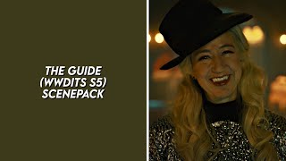 the guide s5 scenepack (what we do in the shadows) [1080p/4k]