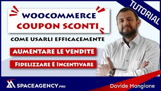 Coupon Buoni Promozionali Woocommerce - Tutorial e strategia marketing per i codici sconto