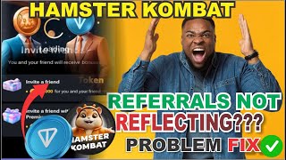 HAMSTER KOMBAT Referrals Not SHOWING || Solution