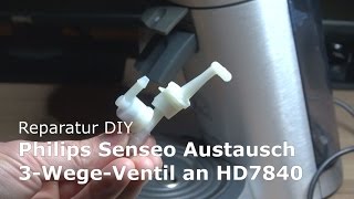 Reparatur Austausch Philips Senseo 3 Wege Ventil an HD7840 | DIY Anleitung Dreiwegeventil