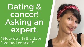 How to tell a date you've had cancer❓