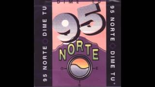 AGRUPACION 95 Norte - Dime Tu (Audio Original)