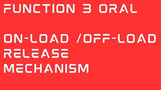 ON/OFF LOAD RELEASE MECHANISM, On-load release mechanism, Off-load release mechanism, Function 3