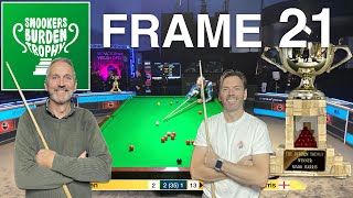 Snookers Burden Trophy 🏆 Frame 21 [SERIES 3]