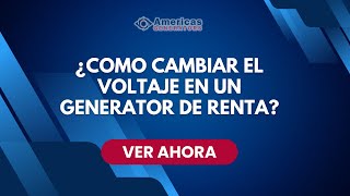 Como Cambiar el Voltaje en un Generator de Renta