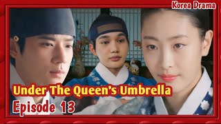 Under The Queen's Umbrella Episode 13, Preview Korea drama 2022