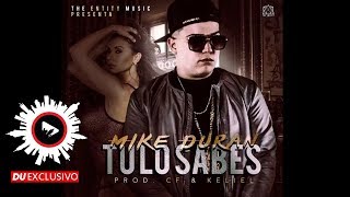 Mike Duran "Tu Lo Sabes" [DU Exclusivo - Official Audio]