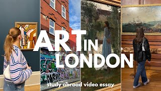 art in london | study abroad video essay