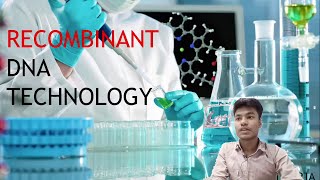 Recombinant DNA Technology // Biotechnology // genetic engeenering //MSC. ENTRANCE