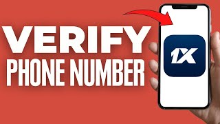 How To Verify Phone Number In 1xbet ( 2024 )