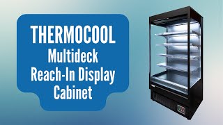 Sell More with the Thermocool Multideck Reach In Display Cabinet