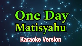 One Day - Matisyahu/karaoke version #mix #karaoke