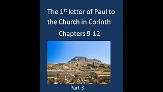 St Paul's 1st letter to the Corinthians Part 3