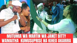 HUTAAMINI !! MUTUMIA WA MARTIN WA JANET  GUSUPRISE MARTIN MBERE YA ANDU AKARIRA