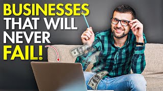 Business Ideas that will Never Fail!