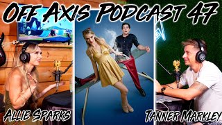 Co-Starring In A Las Vegas Magic Show And Viral Facebook Videos -@AllieSparks- Off Axis Podcast 47