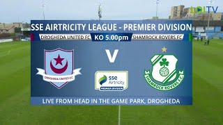 HIGHLIGHTS | Drogheda United 1-1 Shamrock Rovers | SSE Airtricity League Premier Division