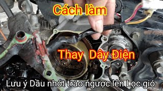 Cách làm - Thay dây nguồn quận điện Jupiter 👉 Lưu ý : Dầu nhớt trào ngược lên - Bầu lọc gió.