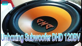 Unboxing Speaker Subwoofer 12 inch DHD 120BV