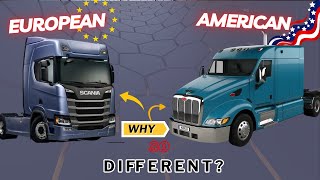 American vs. European Trucks: Why are they so different?