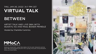 Virtual Visit with Guanyu Xu and Paul Baker Prindle of "Between" | Artist Talk and Q&A | MMoCA