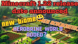 Minecraft 1.22 release date announced!! new minecraft biome new mob and new world(herobrine world)