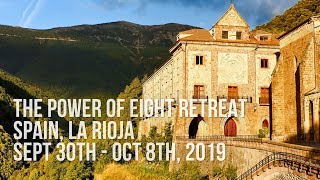 The Power of Eight Retreat in Spain