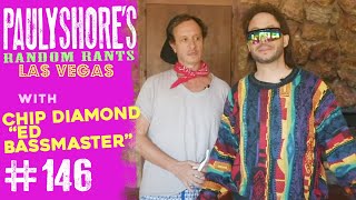 Chip Diamond "Ed Bassmaster" in Guest House | Pauly Shore's Random Rants #146