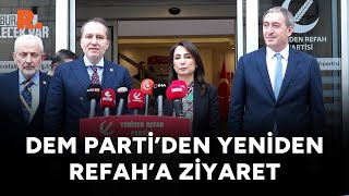 DEM Parti’den Yeniden Refah'a ziyaret: Kayyımlara karşı ortak görüş içindeyiz